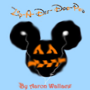 Zip-A-Dee-Doo-Pod Presents Episode #56: Something Wicked This Way Comes - An Unofficial Disney Halloween Special by Aaron Wallace