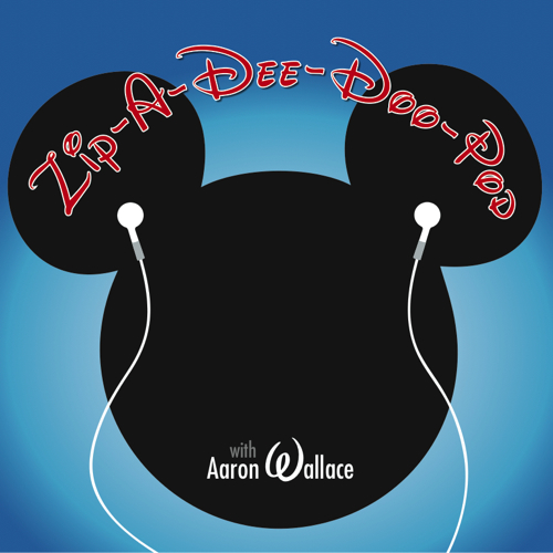 Aaron Wallace's Zip-A-Dee-Doo-Pod debuts an all-new show logo, designed by Patrick Westmoreland!