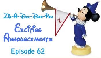 Aaron Wallace reveals a series of exciting announcements in Episode 62 of Zip-A-Dee-Doo-Pod: An Unofficial Podcast Dedicated to All Things Disney